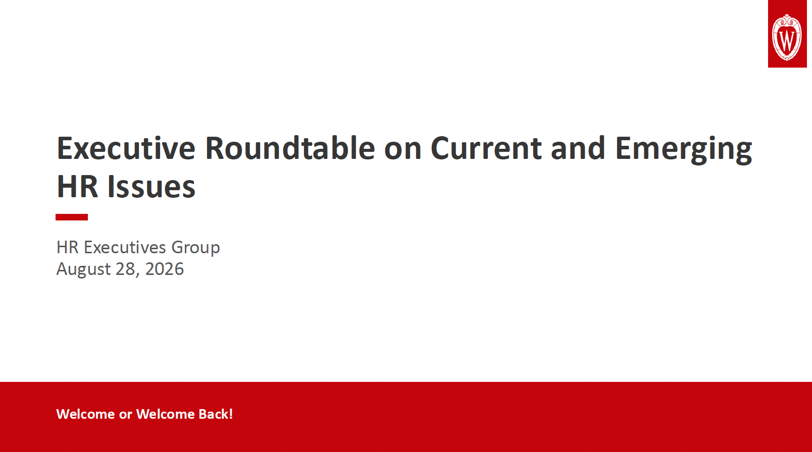 2. UW Slide Deck - Executive Roundtable on Current and Emerging HR Issues thumbnail